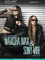 Natasha Wax & Sony Vibe