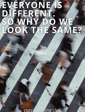 Разговорный клуб "Everyone is different. So why do we look the same?"